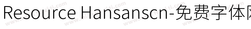 Resource Hansanscn字体转换
